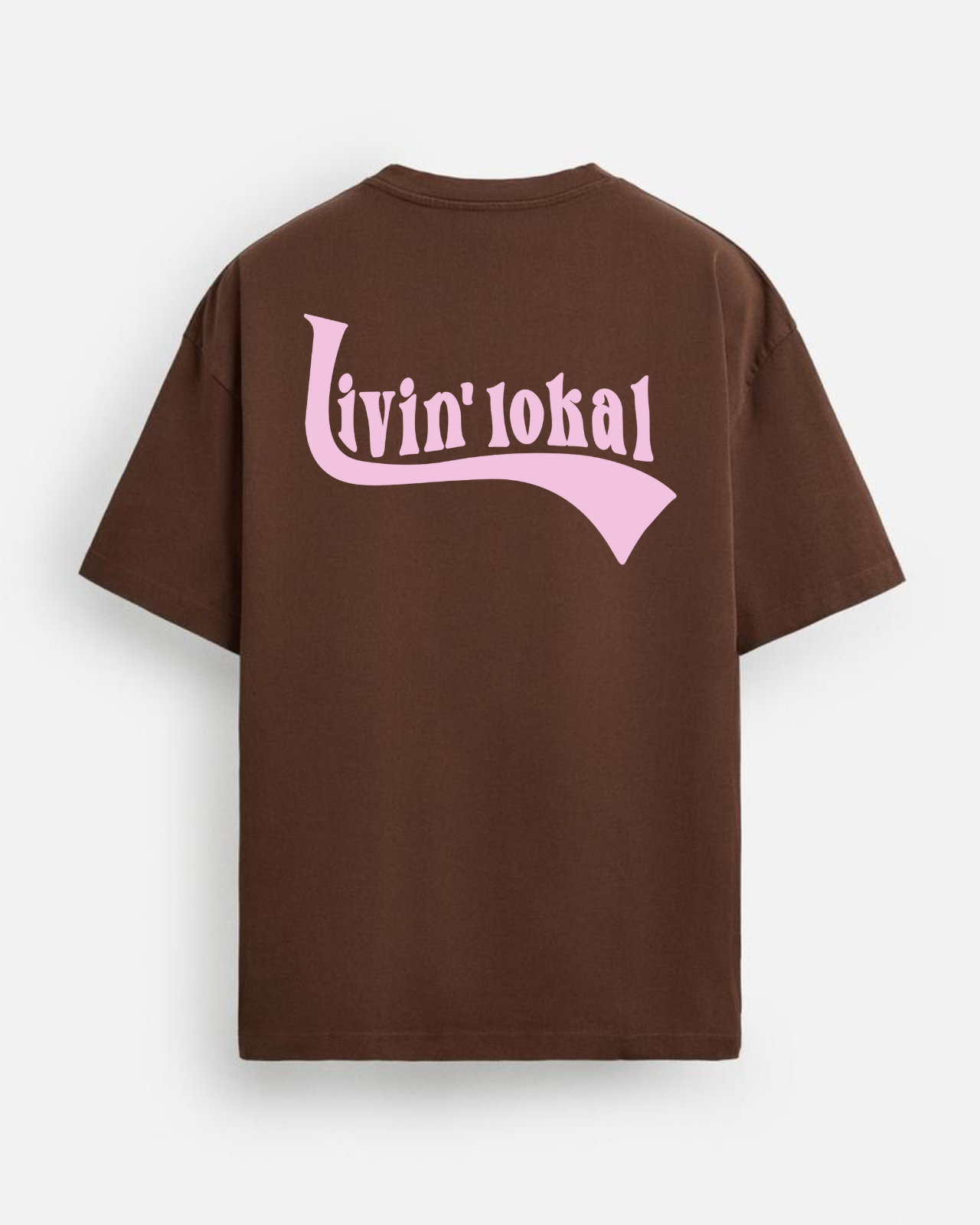 Livin' Lokal Tee (Rosewood)